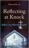 Reflecting at Knock: Before our Merciful Lamb