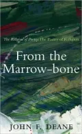From the Marrow-bone: The Religion of Poetry: The Poetry of Religion