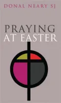 Praying at Easter