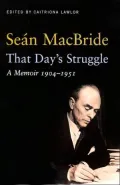 That Day's Struggle: A Memoir 1904 - 1951