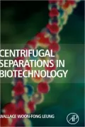 Centrifugal Separations In Biotechnology