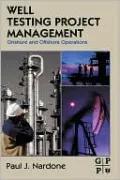 Well Testing Project Management: Onshore and Offshore Operations