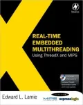 Real-Time Embedded Multithreading: Using ThreadX and MIPS