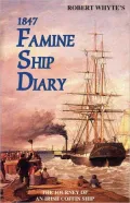 Robert Whyte's Irish Famine Ship Diary 1847