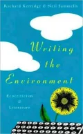 Writing the Environment : Ecocriticism and Literature