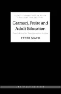 Gramsci, Freire and Adult Education; Possibilities for Transformative Action