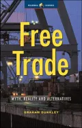 Free Trade: Myths, Realities and Alternatives