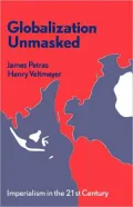 Globalization Unmasked: Imperialism in the 21st Century