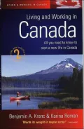 Living and Working in Canada: All You Need to Know to Start a New Life in Canada