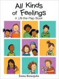 All Kinds of Feelings: a Lift-the-Flap Book
