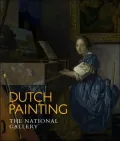 Dutch Painting: The National Gallery