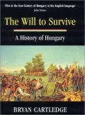 Will to Survive A History of Hungary