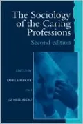 The Sociology of the Caring Professions