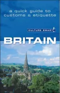 Culture Smart! Britain: A Quick Guide to Customs and Etiquette