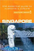 Singapore - Culture Smart!: A Quick Guide to Customs and Etiquette