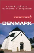 Denmark - Culture Smart!: A Quick Guide to Customs and Etiquette
