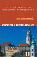 Czech Republic - Culture Smart!: A Quick Guide to Customs and Etiquette