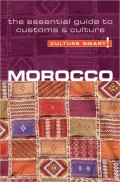 Morocco - Culture Smart! : A Quick Guide to Customs and Etiquette
