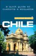 Chile - Culture Smart!: a quick guide to customs and etiquette