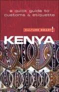 Kenya - Culture Smart! : A Quick Guide to Customs and Etiquette