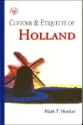 Customs & Etiquette of Holland (Customs & Etiquette Series)