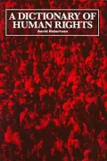A Dictionary of Human Rights