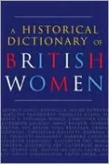 A Historical Dictionary of British Women