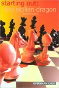 Starting Out:The Sicilian Dragon