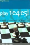 Play 1e4 e5: A Complete Repertiore for Black in the Open Games