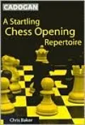 A Startling Chess Opening Repertoire