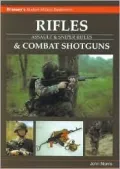 Assault Rifles, Rifles and Combat Shotguns: Including Sniping Rifles