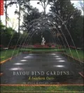 Bayou Bend Gardens : A Southern Oasis