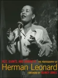 Jazz, Giants, and Journeys: The Photography of Herman Leonard