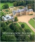 Waddesdon Manor: The Heritage of a Rothschild House