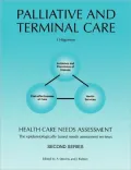 Palliative and Terminal Care: Health Care Needs Assessment: The Epidemiologically Based Needs Assessment Reviews, Second Series