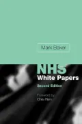 Making Sense of the Nhs White Papers