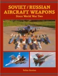 Soviet/Russian Aircraft Weapons since World War Two