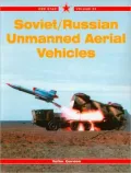 Soviet/Russian Unmanned Aerial Vehicles (Red Star Series), Vol. 20