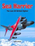 Sea Harrier: The Last All-British Fighter