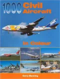 1000 Civil Aircraft in Colour