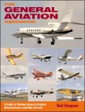 The General Aviation Handbook: A Guide to Postwar General Aviation Manufacturers and Their Aircraft