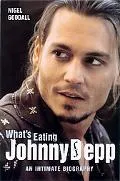 What's Eating Johnny Depp An Intimate Biography