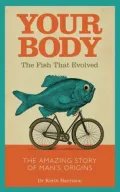 Your Body: The Fish That Evolved