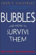 Bubbles and How to Survive Them