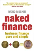 Naked Finance: Business Finance Pure and Simple