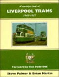 Nostalgic Look at Liverpool Trams, 1945-57 (Towns & Cities)