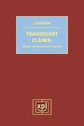 Fraudulent Claims: Deceit, Insurance and Practice
