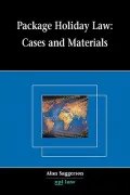 Package Holiday Law: Cases and Materials