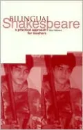 Bilingual Shakespeare: A Practical Approach for Teachers