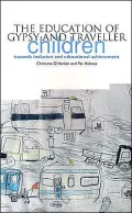 Education of Gypsy and Traveller Children Towards Inclusion and Educational Achievement